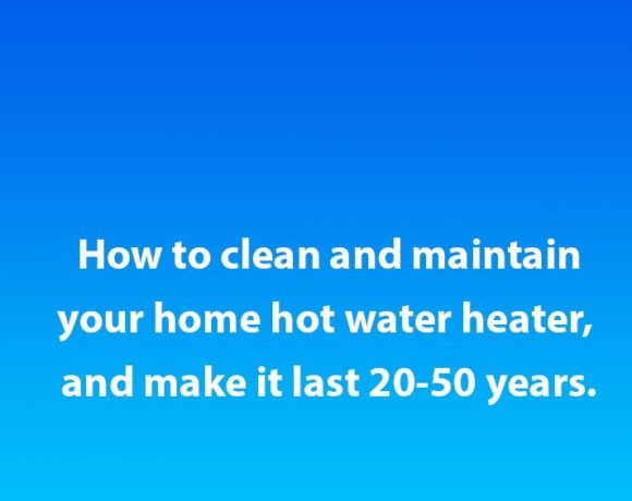 How to maintain your hot water heater